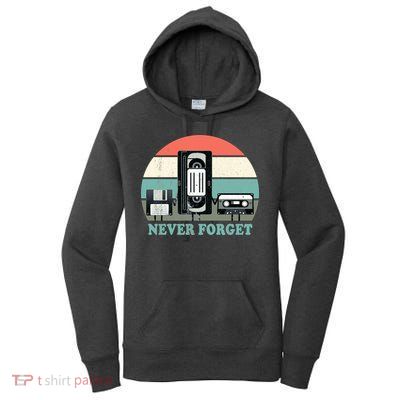 Never Forget VHS, Cassette, Floppy Disc Old School Retro Women's Pullover Hoodie