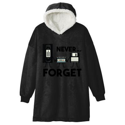 NEVER FORGET VHS TAPE, FLOPPY DISK, TAPE, FUNNY NOSTALGIA Hooded Wearable Blanket