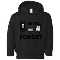 NEVER FORGET VHS TAPE, FLOPPY DISK, TAPE, FUNNY NOSTALGIA Toddler Hoodie