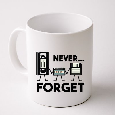 NEVER FORGET VHS TAPE, FLOPPY DISK, TAPE, FUNNY NOSTALGIA Mug