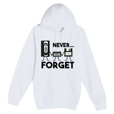 NEVER FORGET VHS TAPE, FLOPPY DISK, TAPE, FUNNY NOSTALGIA Premium Pullover Hoodie