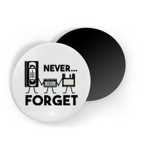 NEVER FORGET VHS TAPE, FLOPPY DISK, TAPE, FUNNY NOSTALGIA Magnet