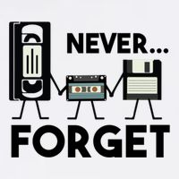 NEVER FORGET VHS TAPE, FLOPPY DISK, TAPE, FUNNY NOSTALGIA Poster
