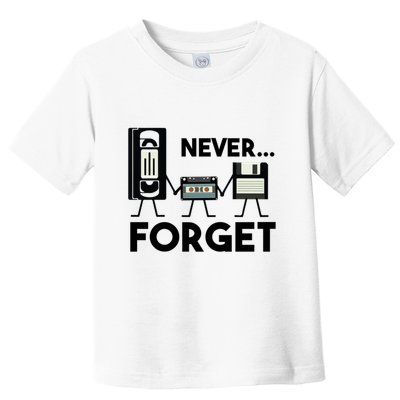 NEVER FORGET VHS TAPE, FLOPPY DISK, TAPE, FUNNY NOSTALGIA Toddler T-Shirt