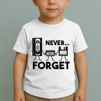 NEVER FORGET VHS TAPE, FLOPPY DISK, TAPE, FUNNY NOSTALGIA Toddler T-Shirt