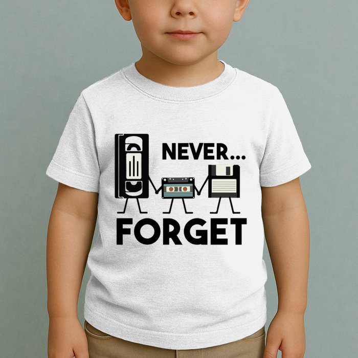 NEVER FORGET VHS TAPE, FLOPPY DISK, TAPE, FUNNY NOSTALGIA Toddler T-Shirt