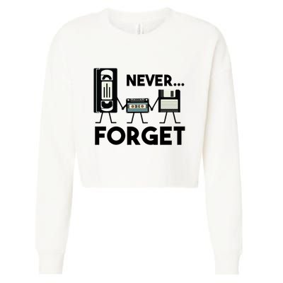NEVER FORGET VHS TAPE, FLOPPY DISK, TAPE, FUNNY NOSTALGIA Cropped Pullover Crew