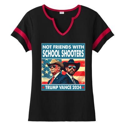 Not Friends With School Shooter Trump Vance 2024 Ladies Halftime Notch Neck Tee