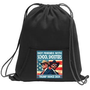 Not Friends With School Shooter Trump Vance 2024 Sweatshirt Cinch Pack Bag