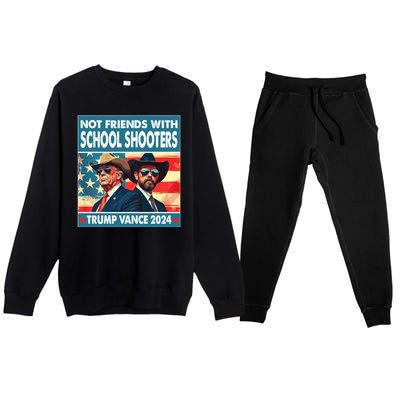 Not Friends With School Shooter Trump Vance 2024 Premium Crewneck Sweatsuit Set