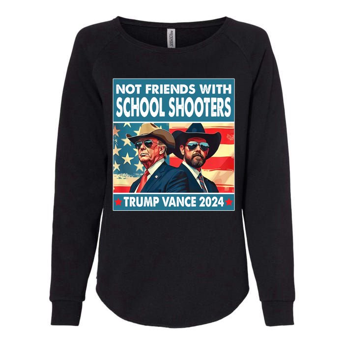 Not Friends With School Shooter Trump Vance 2024 Womens California Wash Sweatshirt