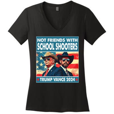 Not Friends With School Shooter Trump Vance 2024 Women's V-Neck T-Shirt