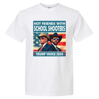 Not Friends With School Shooter Trump Vance 2024 Garment-Dyed Heavyweight T-Shirt