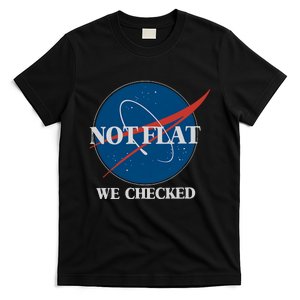 Not Flat We Checked Earth Is Flat Funny Conspiracy Globe Lie Space T-Shirt