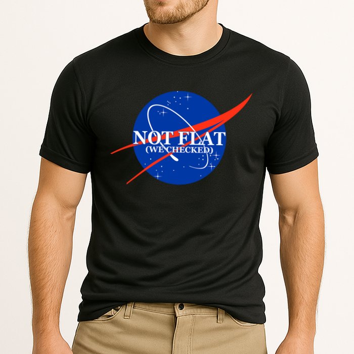 Not Flat We Checked Nasa Anti Flat Earth Cooling Performance Crew T-Shirt