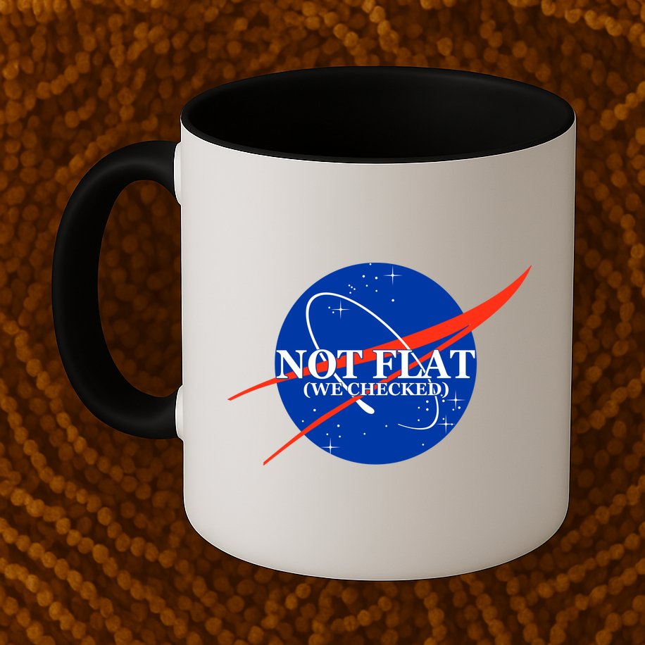 Not Flat We Checked Nasa Anti Flat Earth Mug