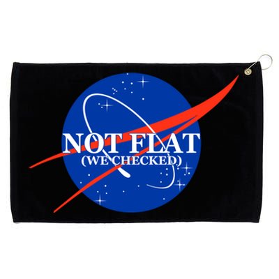 Not Flat We Checked Nasa Anti Flat Earth Grommeted Golf Towel