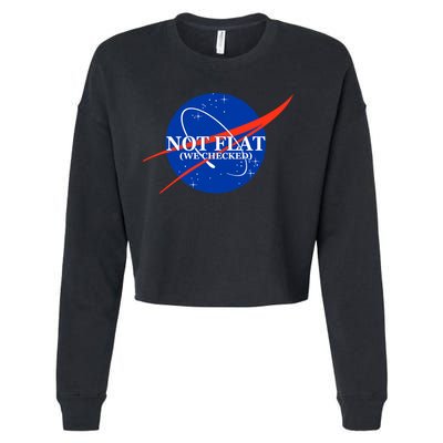 Not Flat We Checked Nasa Anti Flat Earth Cropped Pullover Crew