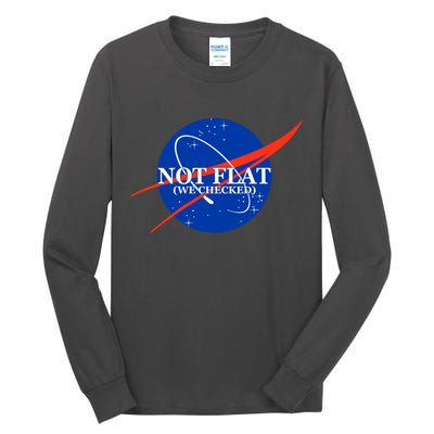 Not Flat We Checked Nasa Anti Flat Earth Tall Long Sleeve T-Shirt