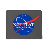 Not Flat We Checked Nasa Anti Flat Earth Mousepad