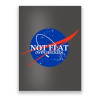 Not Flat We Checked Nasa Anti Flat Earth Poster