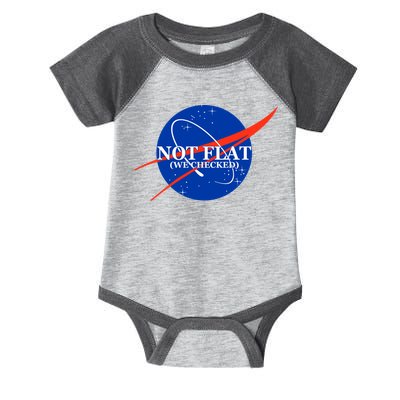 Not Flat We Checked Nasa Anti Flat Earth Infant Baby Jersey Bodysuit