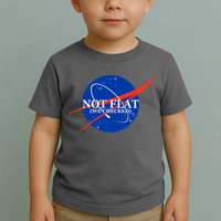 Not Flat We Checked Nasa Anti Flat Earth Toddler T-Shirt