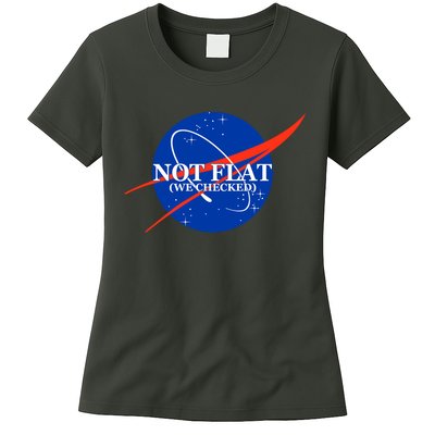 Not Flat We Checked Nasa Anti Flat Earth Womens T-Shirt