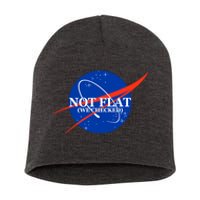 Not Flat We Checked Nasa Anti Flat Earth Short Acrylic Beanie