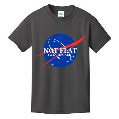 Not Flat We Checked Nasa Anti Flat Earth Kids T-Shirt