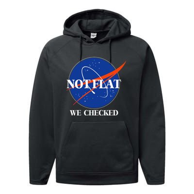 Not Flat We Checked Earth Is Flat Funny Conspiracy Flat Society Performance Fleece Hoodie