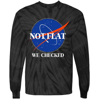 Not Flat We Checked Earth Is Flat Funny Conspiracy Flat Society Tie-Dye Long Sleeve Shirt