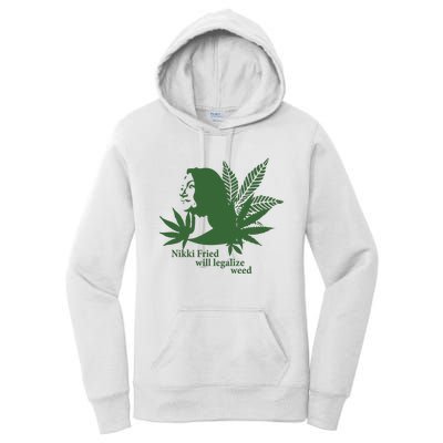 Nikki Fried Will Legalize Weed Women's Pullover Hoodie