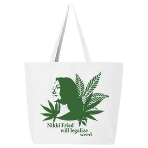 Nikki Fried Will Legalize Weed 25L Jumbo Tote