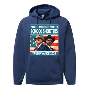 Not Friends With School Shooters Trump Vance 2024 Funny Performance Fleece Hoodie