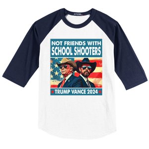 Not Friends With School Shooters Trump Vance 2024 Funny Baseball Sleeve Shirt