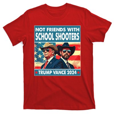 Not Friends With School Shooters Trump Vance 2024 Funny T-Shirt