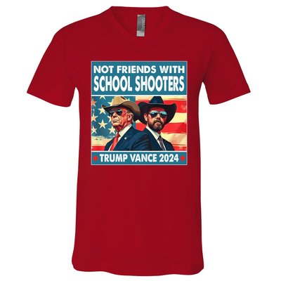 Not Friends With School Shooters Trump Vance 2024 Funny V-Neck T-Shirt