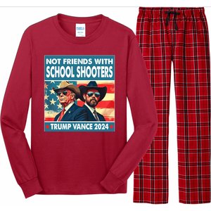 Not Friends With School Shooters Trump Vance 2024 Funny Long Sleeve Pajama Set