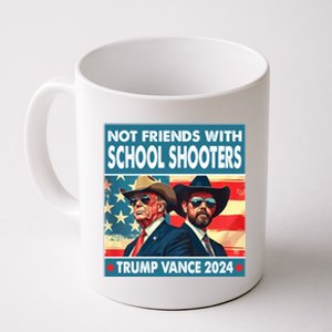 Not Friends With School Shooters Trump Vance 2024 Funny Coffee Mug