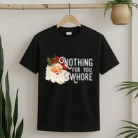 Nothing For You Whore Santa Christmas Funny Santa Long Sleeve T-Shirt