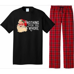 Nothing For You Whore Santa Claus Christmas Pajama Set