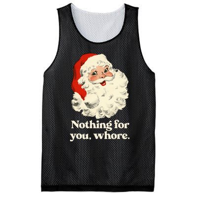 Nothing For You Whore Santa Christmas Mesh Reversible Basketball Jersey Tank