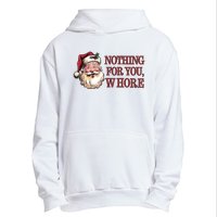 Nothing For You Whore Funny Santa Claus Christmas Urban Pullover Hoodie