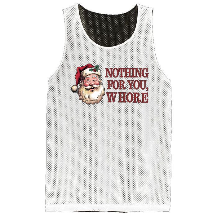 Nothing For You Whore Funny Santa Claus Christmas Mesh Reversible Basketball Jersey Tank