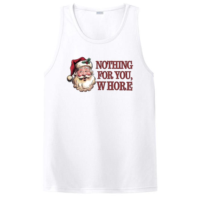 Nothing For You Whore Funny Santa Claus Christmas PosiCharge Competitor Tank