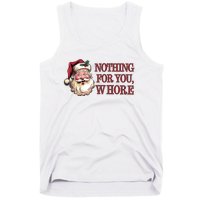 Nothing For You Whore Funny Santa Claus Christmas Tank Top