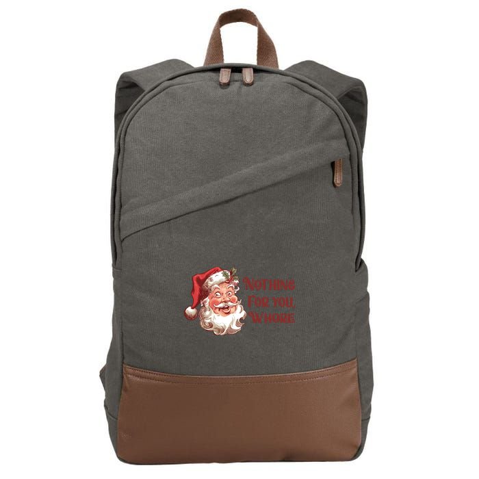 Nothing For You Whore Funny Santa Claus Christmas Cotton Canvas Backpack