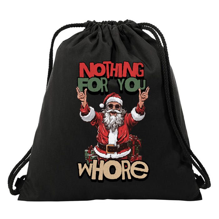 Not For You Whore Funny Santa Claus Drawstring Bag