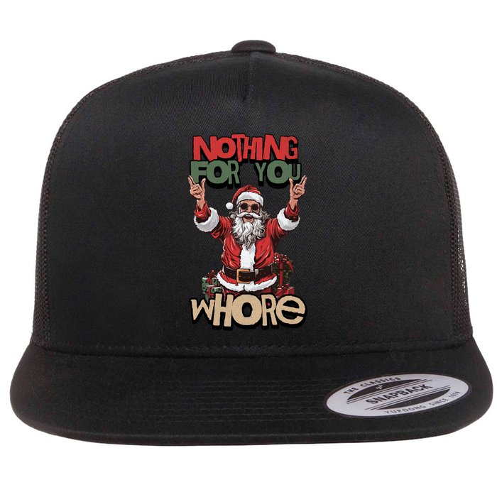 Not For You Whore Funny Santa Claus Flatbill Hat
